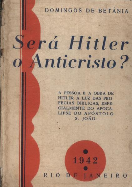 Será Hitler O Anticristo?