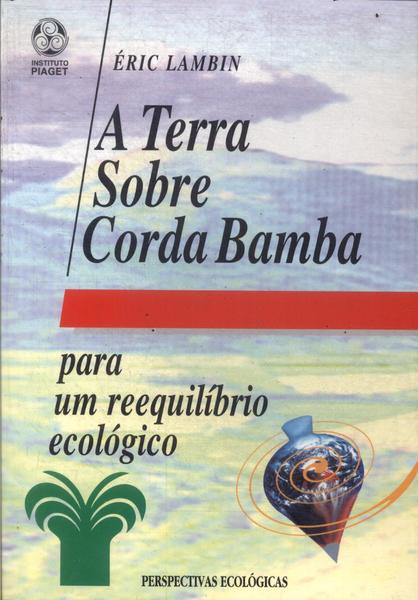 A Terra Sobre Corda Bamba