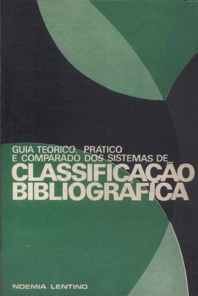 Guia Teórico, Prático E Comparado Dos Sistemas De Classificação Bibliográfica (1971)
