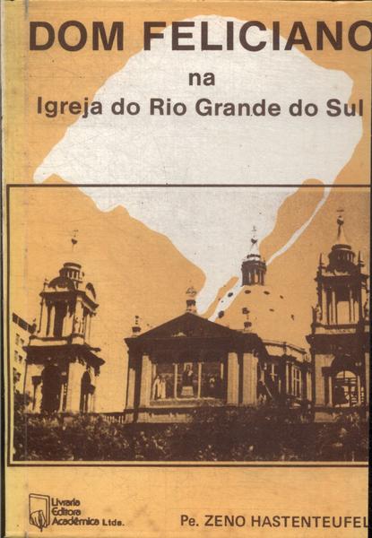 Dom Feliciano Na Igreja Do Rio Grande Do Sul