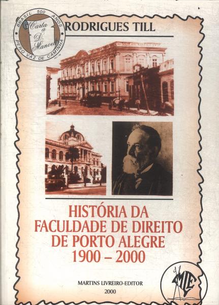 História Da Faculdade De Direito De Porto Alegre