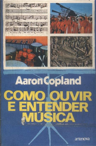 Como Ouvir E Entender Música