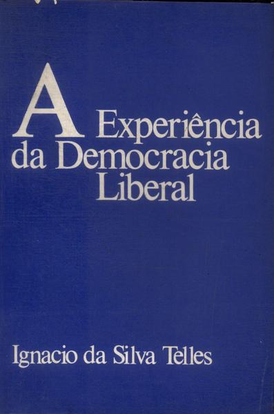 A Experiência Da Democracia Liberal