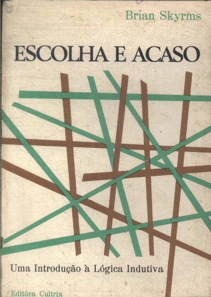 Escolha E Acaso