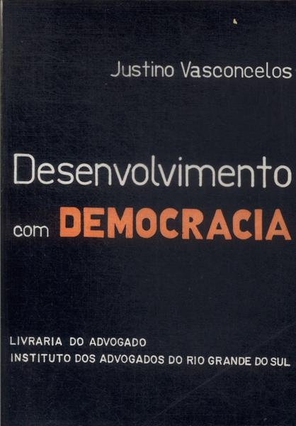 Desenvolvimento Com Democracia