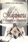 Maçonaria: Filosofia E História