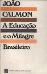 A Educação E O Milagre Brasileiro