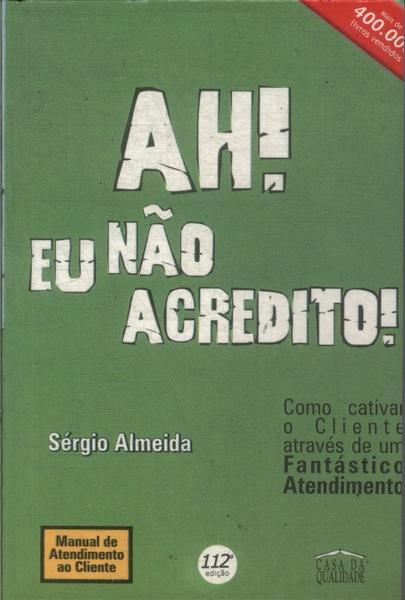 Ah! Eu Não Acredito!