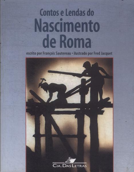 Contos E Lendas Do Nascimento De Roma