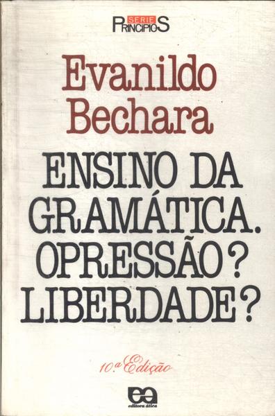 Ensino Da Gramática. Opressão? Liberdade? (1998)