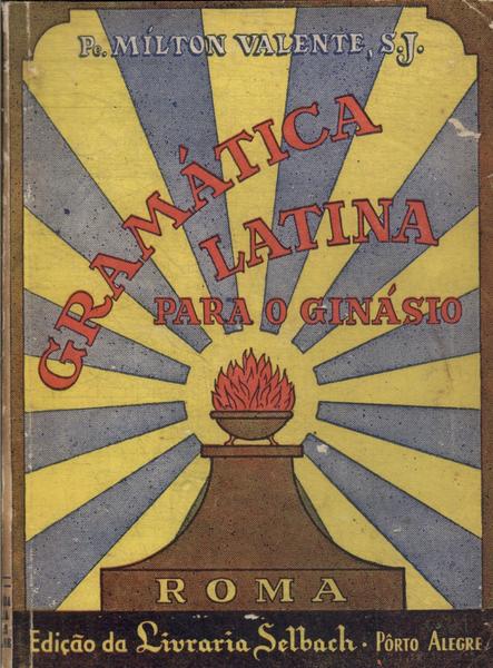 Gramática Latina Para O Ginásio (1952)