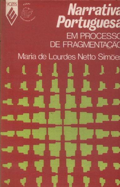 Narrativa Portuguesa Em Processo De Fragmentação