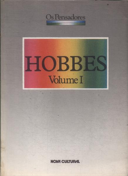 Os Pensadores: Hobbes Vol 1