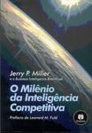 O Milênio Da Inteligência Competitiva