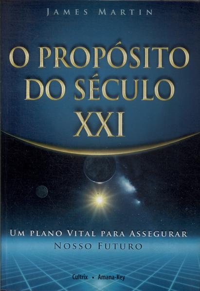 O Propósito Do Século Xxi