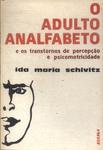 O Adulto Analfabeto