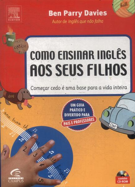 Como Ensinar Inglês Aos Seus Filhos (não Inclui Cd)