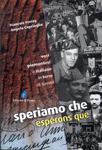 Speriamo Che, Espérons Que