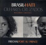 Brasil-haiti: Olhares Cruzados