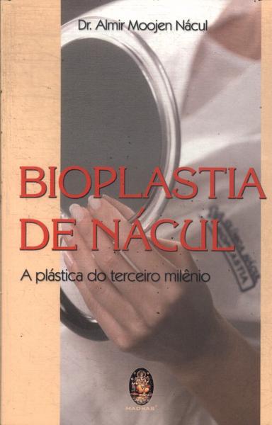 Bioplastia De Nacul