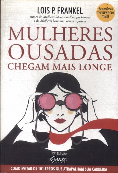 Mulheres Ousadas Chegam Mais Longe