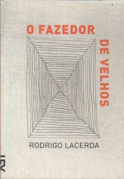 O Fazedor De Velhos