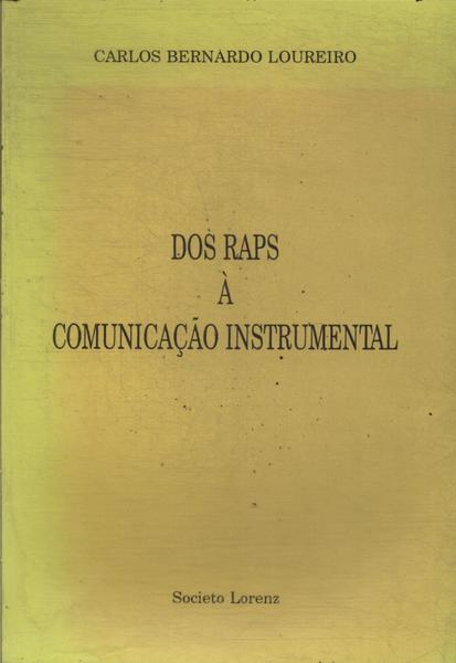 Dos Raps À Comunicação Instrumental