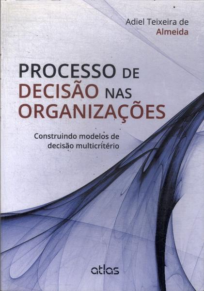 Processo De Decisão Nas Organizações