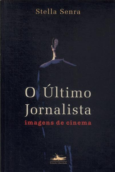 O Último Jornalista