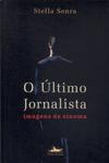 O Último Jornalista