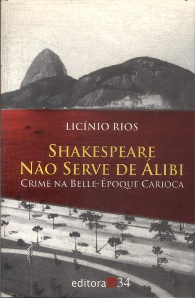 Shakespeare Não Serve De Álibi