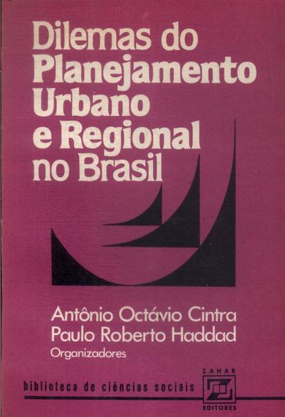 Dilemas Do Planejamento Urbano E Regional No Brasil