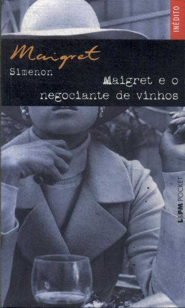 Maigret E O Negociante De Vinhos