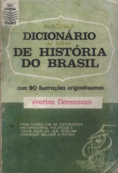 Moderno Dicionário De Bôlso De História Do Brasil (1964)