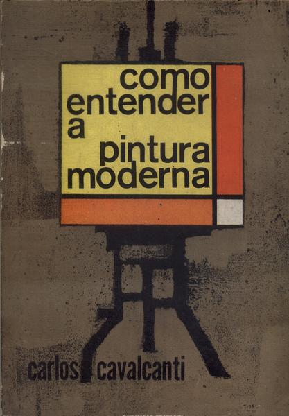 Como Entender A Pintura Moderna