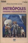 Metrópoles: Cidadania E Qualidade De Vida