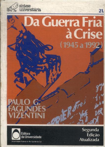 Da Guerra Fria A Crise (1945 A 1992)