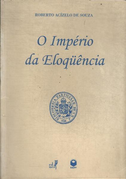 O Império Da Eloquência