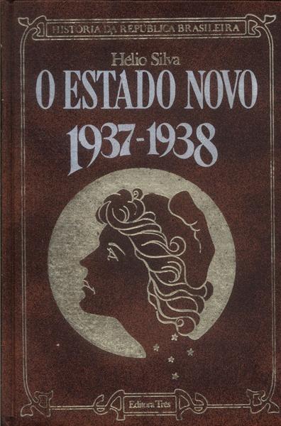 O Estado Novo 1937-1938