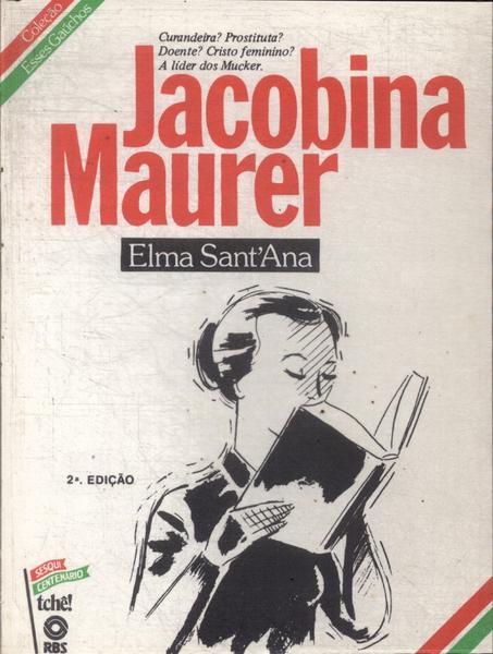 Esses Gaúchos: Jacobina Maurer