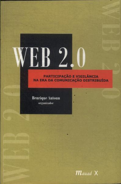 Web 2.0: Participação E Vigilância Na Era Da Comunicação Distribuída