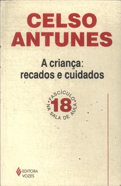 A Criança: Recados E Cuidados