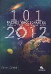 101 Razões Emocionantes Para A Vida Continuar Após 2012