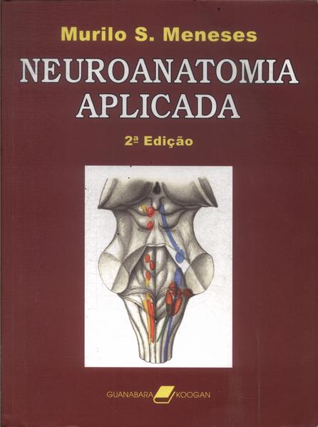 Neuroanatomia Aplicada (contém Óculos 3d)