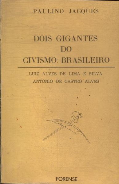 Dois Gigantes Do Civismo Brasileiro