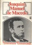 Literatura Comentada: Joaquim Manuel De Macedo