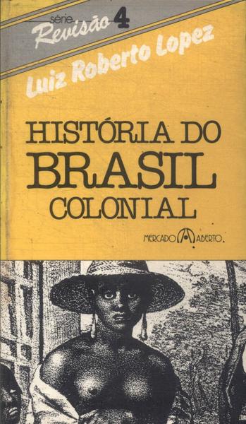 História Do Brasil Colonial