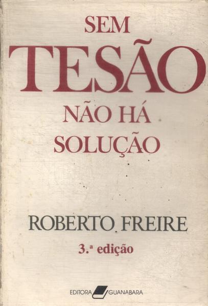 Sem Tesão Não Há Solução