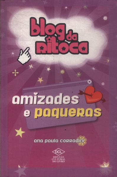 Blog Da Ritoca: Amizades E Paqueras