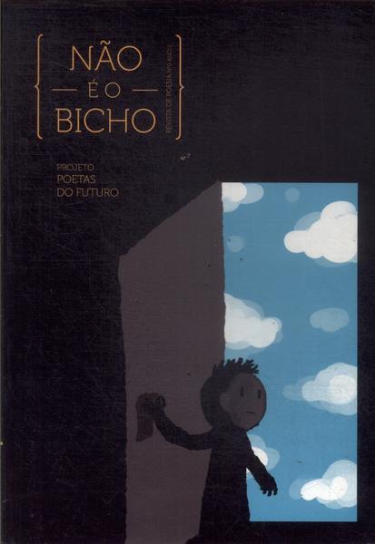 Não É O Bicho (2012)